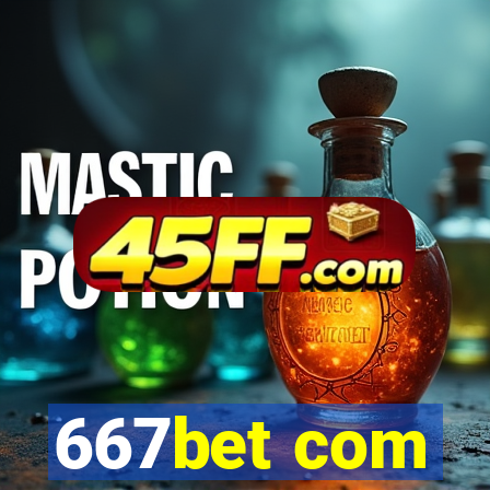 667bet com